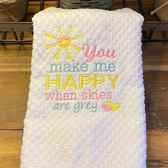 Embroidered You Make Me Happy When Skies are Grey Kitchen Waffle Towel Saying - Picture 3 of 3